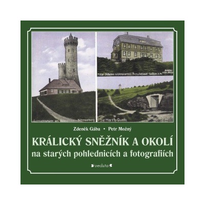 Králický Sněžník a okolí - Zdeněk Gába, Petr Možný