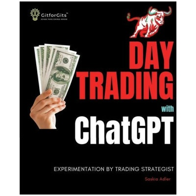 Day Trading with ChatGPT: Test the Power of AI for Stock Market Predictions