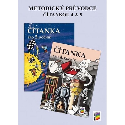 Metodický průvodce Čítankou 4 a 5 NOVĚ