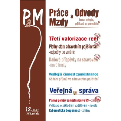Práce, odvody a mzdy bez chyb, pokut a penále č. 12 / 2022 - Třetí valorizace rent - Poradce s.r.o.