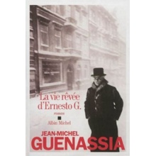 Guenassia J., M. - La vie revée d'Ernesto G.