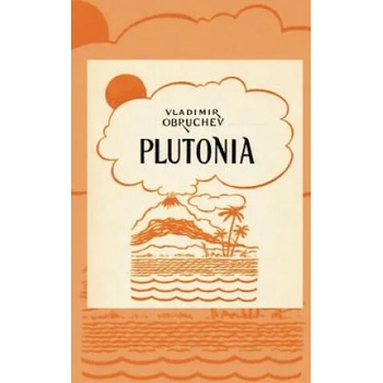 Image 1 of Plutonia | Vladimir Obruchev