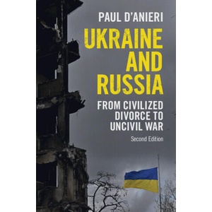 Ukraine and Russia | Paul D'Anieri (2023)