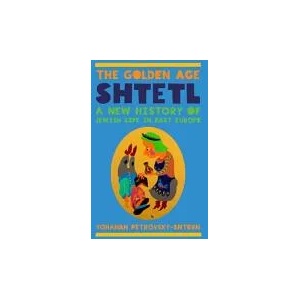 Golden Age Shtetl | Yohanan Petrovsky-Shtern (ISBN: 9780691168517)