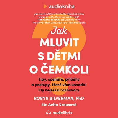 Jak mluvit s dětmi o čemkoli
