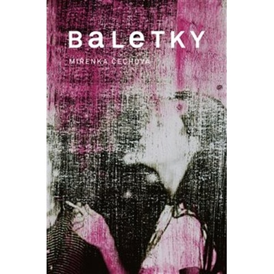 Baletky - Miřenka Čechová