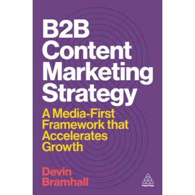 B2B Content Marketing Strategy - Devin Bramhall