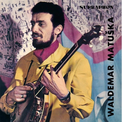 MATUSKA WALDEMAR - ZPIVA WALDEMAR MATUSKA LP