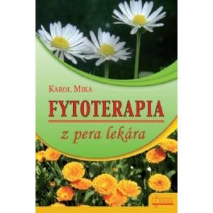 Fytoterapia z pera lekára | Karol Mika (2016)