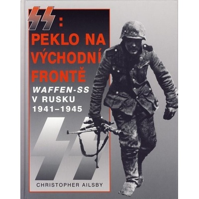 SS: Peklo na východní frontě