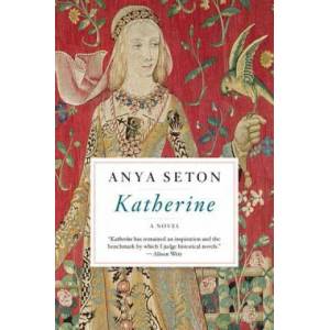 Katherine | Anya Seton (2013)