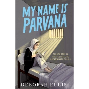 My Name is Parvana | Deborah Ellis (ISBN: 9780192787347)