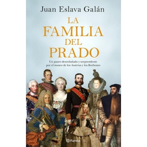 LA FAMILIA DEL PRADO | JUAN ESLAVA GALAN (2018)