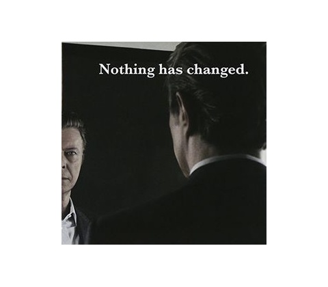 Bowie David - Nothing Has Changed