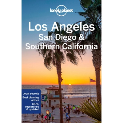 Lonely Planet Los Angeles, San Diego & Southern California