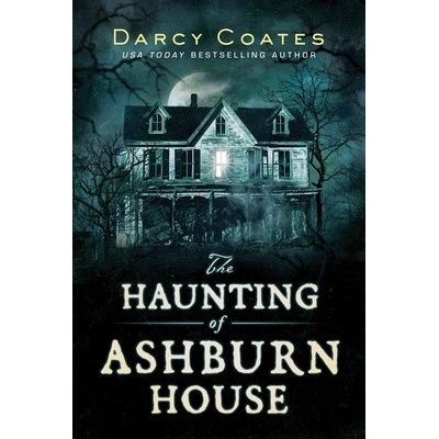 HAUNTING OF ASHBURN HOUSE