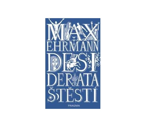 Desiderata štěstí