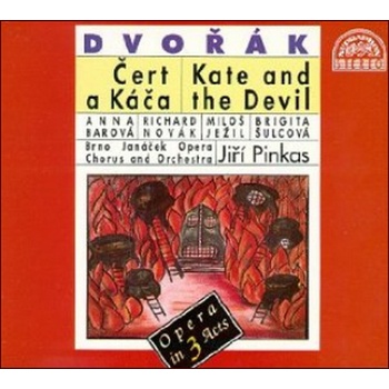 Orchestr opery Státního divadla v Brně/P - Dvořák : Čert a Káča. Opera o 3 dějstvích - komplet, 2 CD