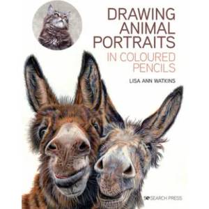 Drawing Animal Portraits in Coloured Pencil | Watkins, Lisa Ann (ISBN: 9781782218630)