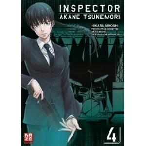 Inspector Akane Tsunemori (Psycho-Pass) 04 | Hikaru Miyoshi, Gen Urobuchi, Markus Lange (ISBN: 9782889219803)