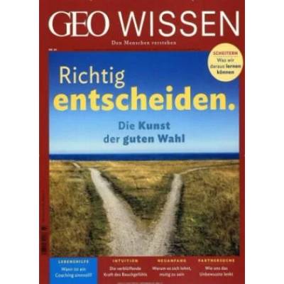 GEO Wissen 64/2019 - Richtig entscheiden. | Michael Schaper