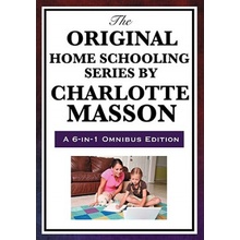 "The Original Home Schooling Series by Charlotte Mason" - "" ("Mason Charlotte")(Paperback)