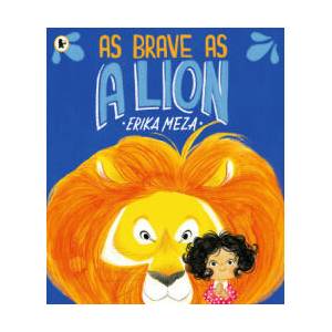 As Brave as a Lion | Erika Meza (2024)