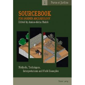 Sourcebook for Garden Archaeology | Amina-A? cha Malek