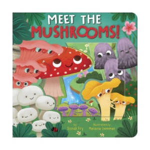 Meet the Mushrooms | Melanie Demmer (ISBN: 9781664351066)