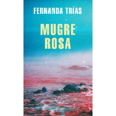 Mugre Rosa / Filthy Rose | FERNANDA TRIAS