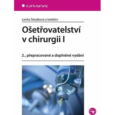Ošetřovatelství v chirurgii I