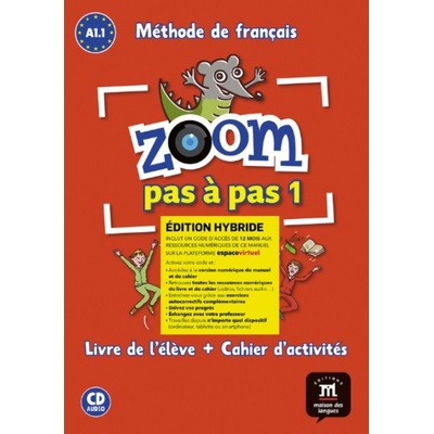 Zoom pas à pas 1 Éd. hybride Livre + Cahier + CD