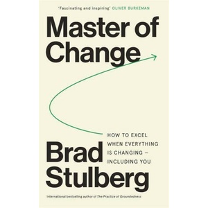 Master of Change | Brad Stulberg (2023)