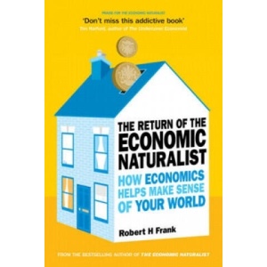 Return of The Economic Naturalist | Robert H. Frank (2009)