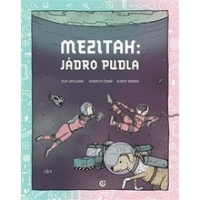 Mezitah: Jádro pudla - Filip Zatloukal, Albert Maršík