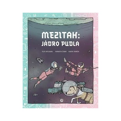 Mezitah: Jádro pudla - Filip Zatloukal, Albert Maršík