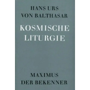 Kosmische Liturgie | Hans Urs von Balthasar (ISBN: 9783894110611)