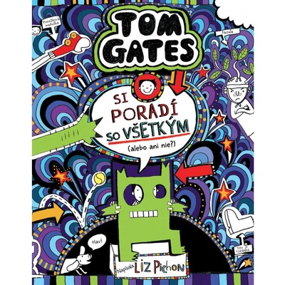 Tom Gates 15: si poradí so všetkým alebo ani nie? - Liz Pichon