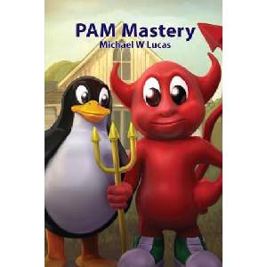 PAM Mastery | Michael W Lucas (ISBN: 9781642350074)