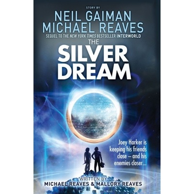 The Silver Dream: Neil Gaiman, Michael Reaves