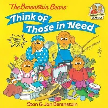 Image 1 of Berenstain Bears Think of Those in Need | Stan Berenstain, Jan Berenstain