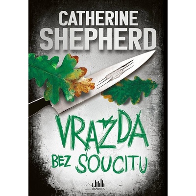 Vražda bez soucitu - Catherine Shepherd