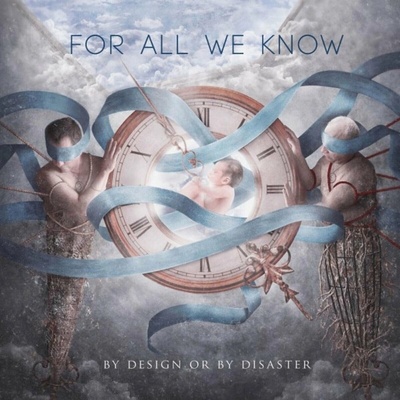 For All We Know - By Design Or By Disaster LP