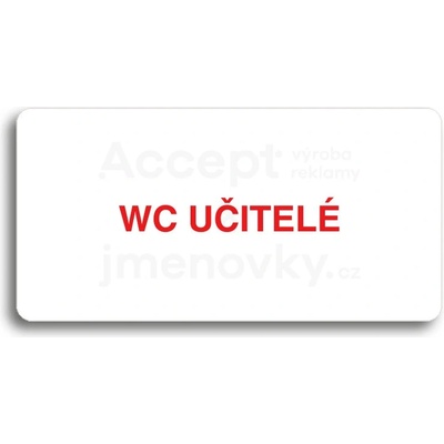ACCEPT Piktogram WC UČITELÉ - bílá tabulka - barevný tisk bez rámečku