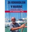 Knihy Za kormidlem v marině - Novotný František