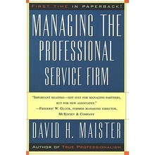Managing the Professional Service Firm Maister David H. Paperback