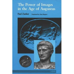 Power of Images in the Age of Augustus | Paul Zanker (ISBN: 9780472081240)
