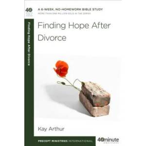 Finding Hope After Divorce | Kay Arthur (ISBN: 9781601425584)