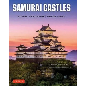 Samurai Castles | Jennifer Mitchelhill, David Green (ISBN: 9784805313879)
