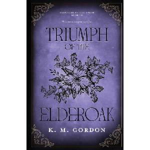 Triumph of the Elderoak (ISBN: 9798993082820)